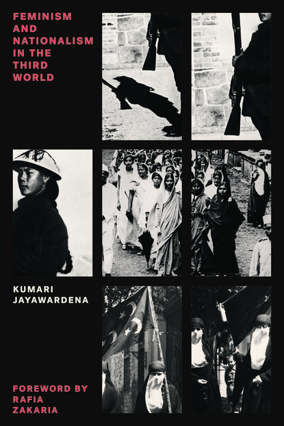 Kumari Jayawardena - Feminism and Nationalism in the Third World