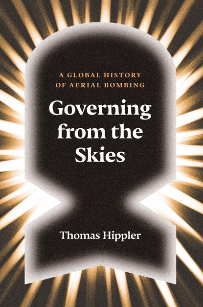 Thomas Hippler - Governing from the Skies