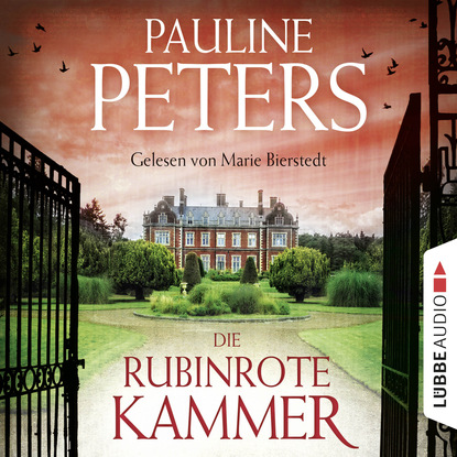 Die rubinrote Kammer - Victoria-Bredon-Reihe 1 - Pauline Peters