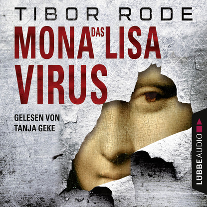 Тибор Роде — Das Mona-Lisa-Virus