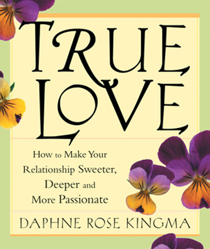 Daphne Rose Kingma — True Love