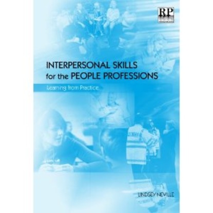 

Interpersonal Skills for the People Professions