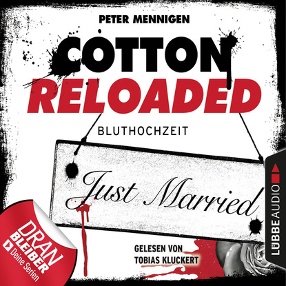 Peter Mennigen — Cotton Reloaded, Folge 42: Bluthochzeit