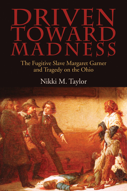 Nikki M. Taylor - Driven toward Madness