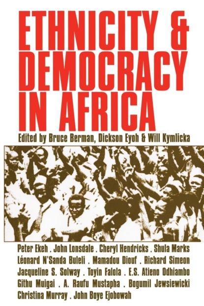 Группа авторов - Ethnicity and Democracy in Africa