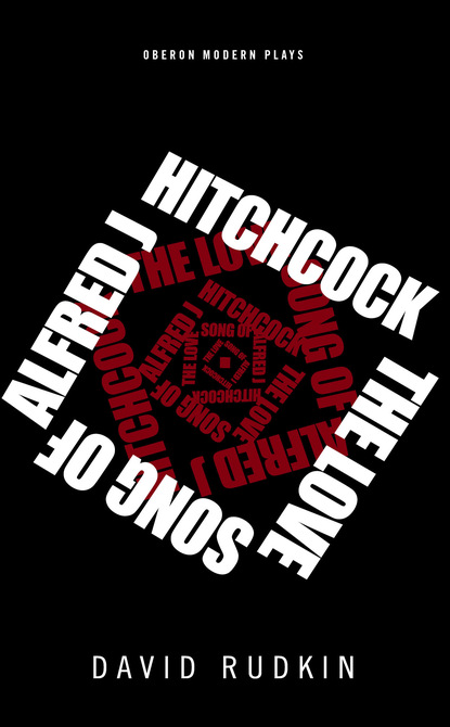 

The Lovesong of Alfred J Hitchcock