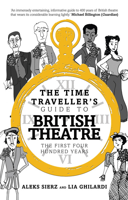 

The Time Traveller's Guide to British Theatre