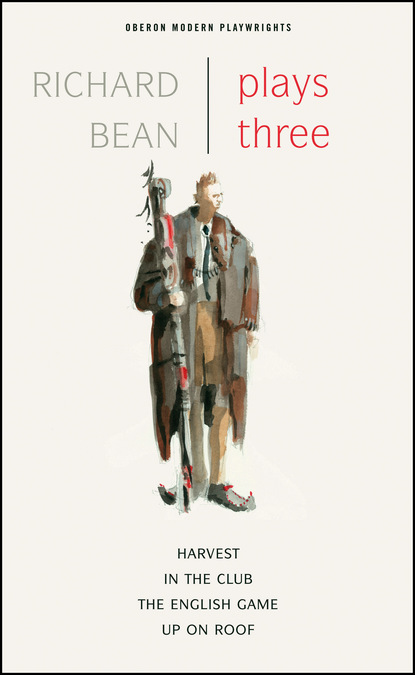 

Richard Bean: Plays Three