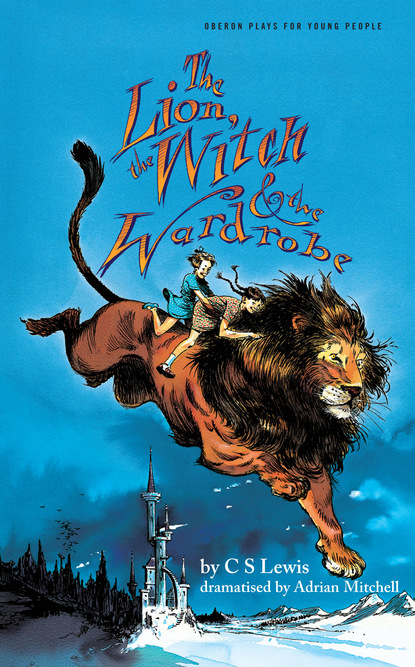 

The Lion, the Witch and the Wardrobe
