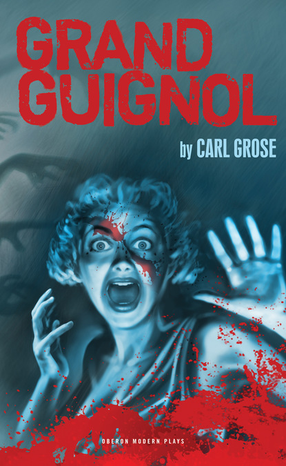 

Grand Guignol