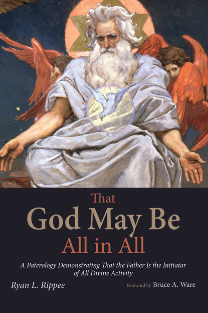 Ryan L. Rippee — That God May Be All in All