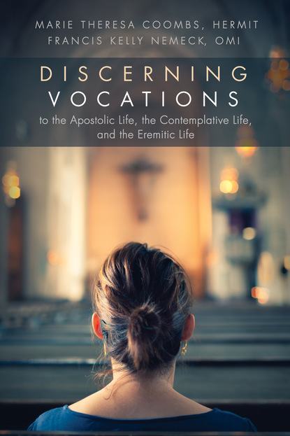 Marie Theresa Coombs - Discerning Vocations to the Apostolic Life, the Contemplative Life, and the Eremitic Life