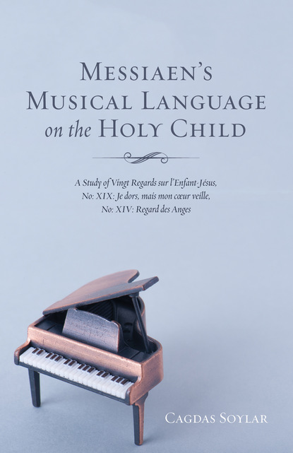 

Messiaen’s Musical Language on the Holy Child