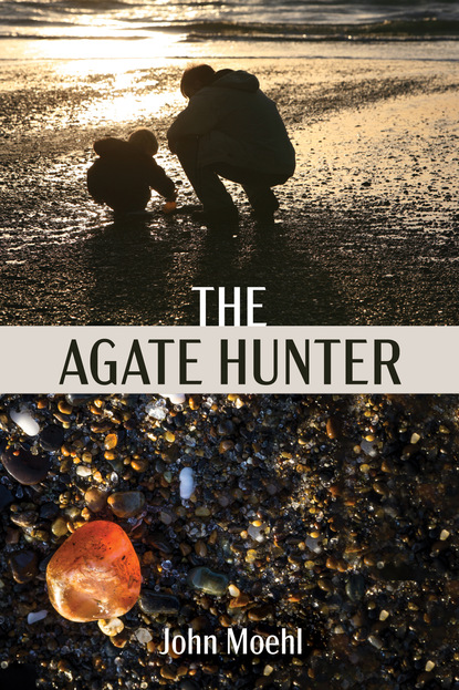 John Moehl - The Agate Hunter