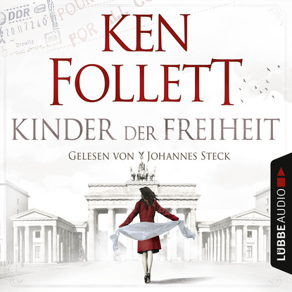 Кен Фоллетт — Kinder der Freiheit (Gek?rzt)