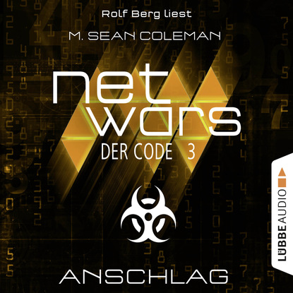 M. Sean Coleman — Netwars - Der Code, Folge 3: Anschlag