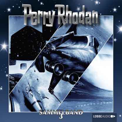Perry Rhodan, Sammelband 3: Folgen 7-9 (Perry Rhodan). 