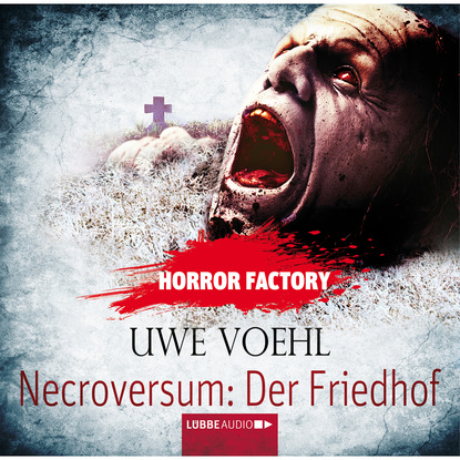 Uwe Voehl - Necroversum - Der Friedhof - Horror Factory 15