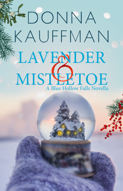 Donna  Kauffman - Lavender & Mistletoe