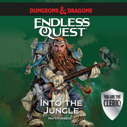 Ксюша Ангел - Into The Jungle - Dungeons & Dragons: Endless Quest (Unabridged)