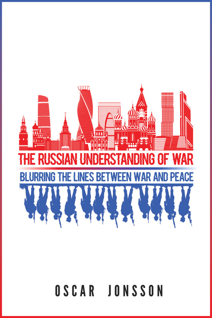 Oscar Jonsson - The Russian Understanding of War