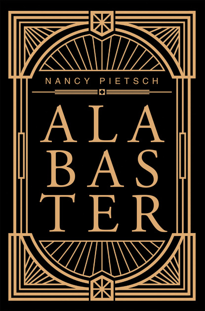 Nancy Pietsch — Alabaster