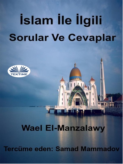 İslam İle İlgili Sorular Ve Cevaplar - Wael El-Manzalawy