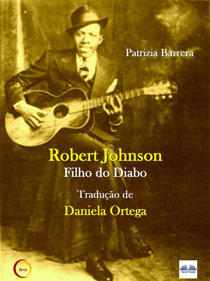 Patrizia Barrera - Robert Johnson Filho Do Diabo