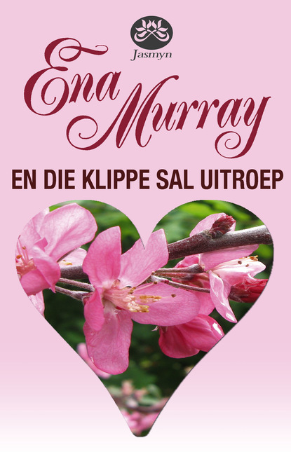 Ena Murray - En die klippe sal uitroep