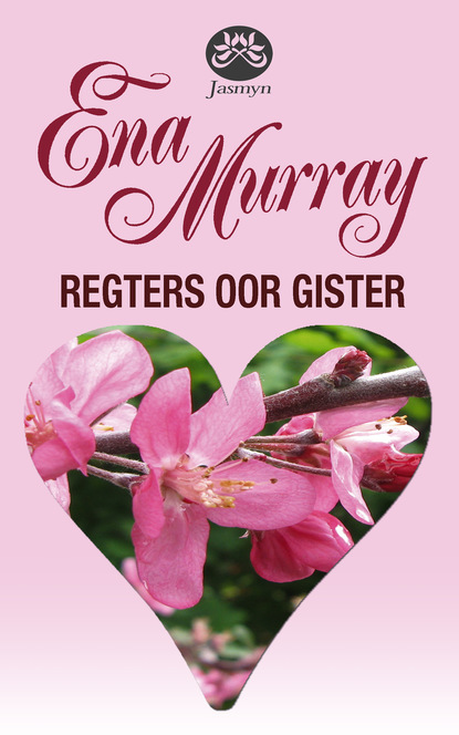 Ena Murray - Regters oor gister