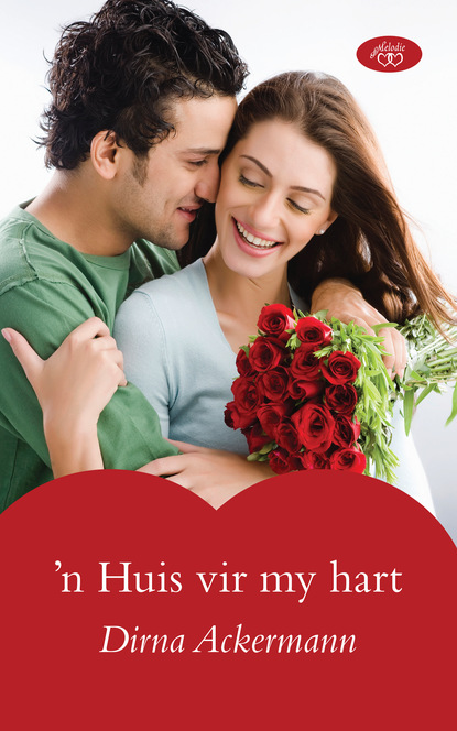 Dirna Ackermann - ŉ Huis vir my hart