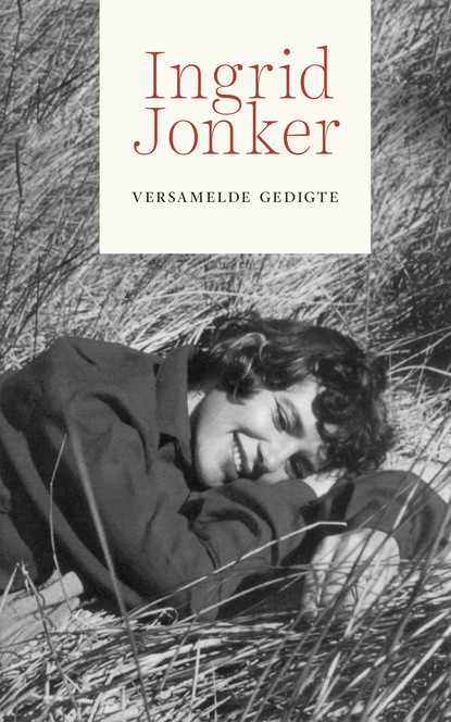 

Ingrid Jonker: Versamelde gedigte