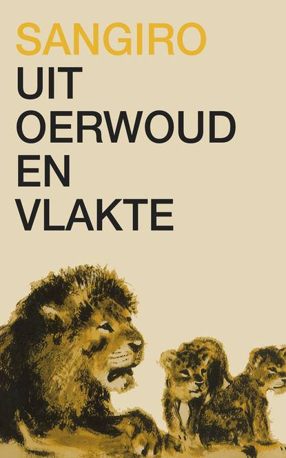 Sangiro - Uit oerwoud en vlakte