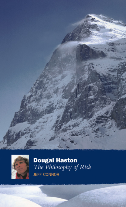 Jeff Connor — Dougal Haston: The Philosophy Of Risk