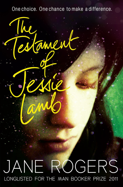 Jane Rogers - The Testament of Jessie Lamb