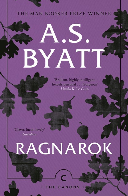 A.S. Byatt - Ragnarok