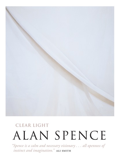 Alan Spence — Clear Light