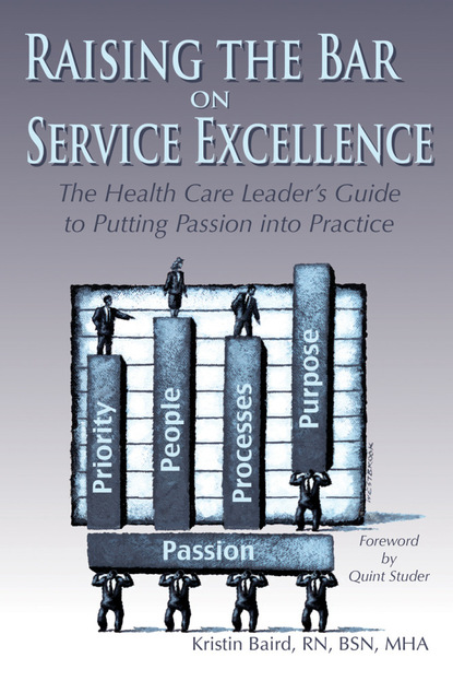 Kristin Psy.D. Baird - Raising the Bar on Service Excellence