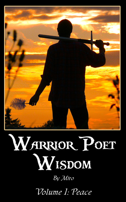 Miro — Warrior Poet Wisdom Vol. I: Peace