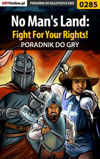 No Man s Land: Fight For Your Rights!