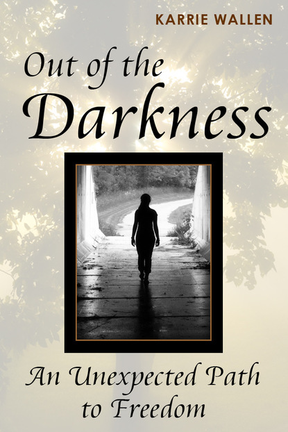 Karrie Boone's Wallen - Out of the Darkness: An Unexpected Path to Freedom