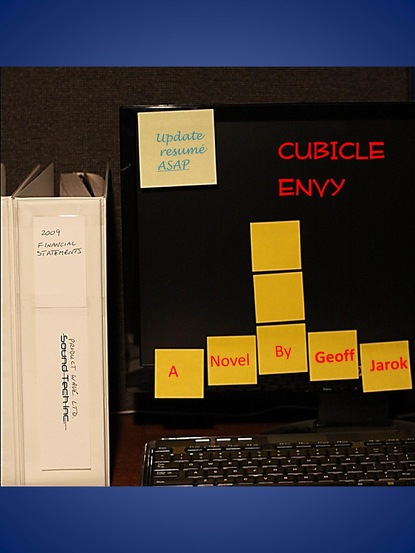 Geoff Jarok - Cubicle Envy