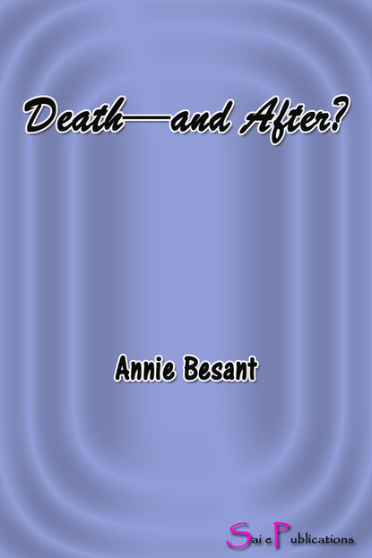 Annie Besant — Death--and After?