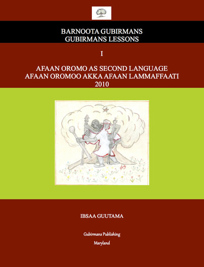 Ibsaa Guutama - Afaan Oromo As Second Language