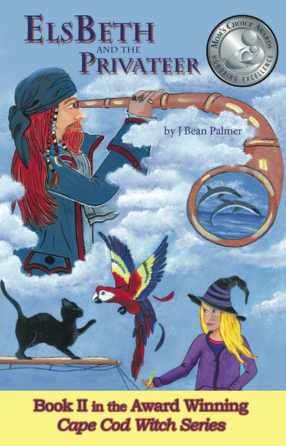 

ElsBeth and the Privateer, Book II in the Cape Cod Witch Series