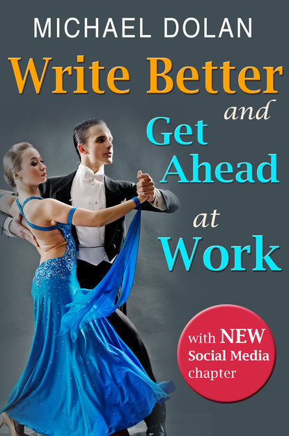 Michael Dolan - Write Better and Get Ahead At Work