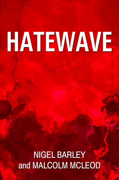 Nigel Barley — Hatewave