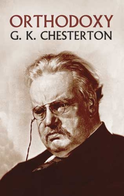 G. K. Chesterton - Orthodoxy