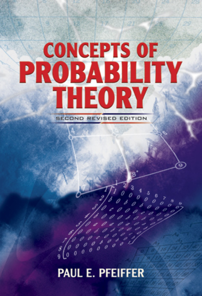 Paul E. Pfeiffer - Concepts of Probability Theory