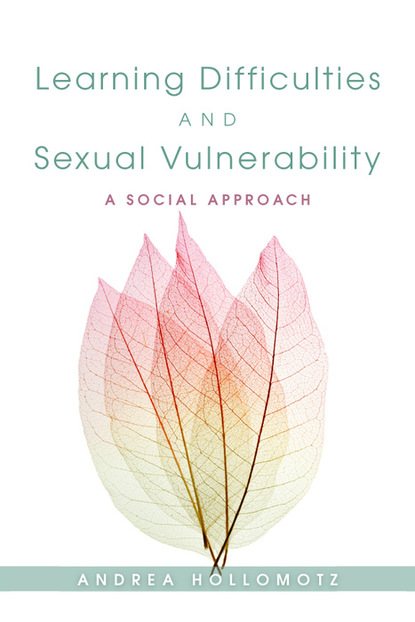 Andrea Hollomotz - Learning Difficulties and Sexual Vulnerability